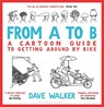 From A to B - Dave Walker - 9781399426824