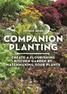 Companion Planting - Ortrud Grieb - 9781399427487