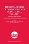 The Development of Commercial Law in Scotland, Volume 1 - Jonathan (Senior Lecturer Hardman ; Alisdair (Senior Lecturer in commercial law at the University of Aberdeen MacPherson ; Adelyn L. M. (Professor of Law Wilson - 9781399514910
