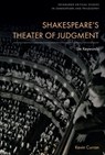 Shakespeare’s Theater of Judgment - Kevin (Professor of Early Modern Literature Curran - 9781399516365