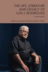 The Life, Literature and Legacy of Luis J. Rodriguez - Josephine (Senior Lecturer in American Studies and Criminology Metcalf ; Ben (Robert and Liisa Erickson Presidential Chair in English Olguin - 9781399520607