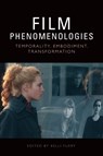 Film Phenomenologies - Kelli (Professor of Creative and Cultural Industries Fuery - 9781399528139