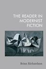 The Reader in Modernist Fiction - Brian (Professor in the English Department Richardson - 9781399528375