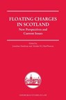 Floating Charges in Scotland - Jonathan (Senior Lecturer Hardman ; Alisdair (Senior Lecturer in commercial law at the University of Aberdeen MacPherson - 9781399530170