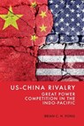 US-China Rivalry - Brian C. H. (Professor Fong - 9781399534178