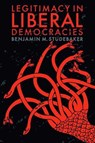Legitimacy in Liberal Democracies - Benjamin M. Studebaker - 9781399534680