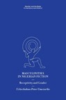Masculinities in Nigerian Fiction - Uchechukwu Peter (Assistant Professor in the Department of English and the 2025-2026 Wayne O. McCready Emerging Fellow Umezurike - 9781399538091