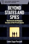 Beyond States and Spies - Lewis Sage-Passant - 9781399543651