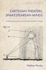 Cartesian Theaters, Shakespearean Minds - Nathan (Adjunct Professor of English Pensky - 9781399556965