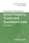 Avizandum Statutes on Scots Property, Trusts and Succession Law - Andrew J. M. (Professor of Property Law_x000D_ Steven ; Scott (Lecturer in Private Law Wortley - 9781399557733