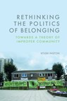 Rethinking the Politics of Belonging - Kevin (Associate Professor in French Studies Inston - 9781399558952