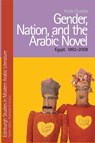 Gender, Nation, and the Arabic Novel - Hoda (Professor of English and Comparative Literature Elsadda - 9781399564984