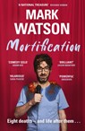 Mortification - Mark Watson - 9781399607698