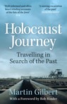 Holocaust Journey: Travelling In Search Of The Past - Sir Martin Gilbert - 9781399610902