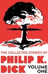 The Collected Stories of Philip K. Dick Volume 1 - Philip K Dick - 9781399611237