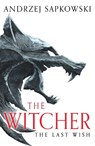 The Last Wish - Andrzej Sapkowski - 9781399611398