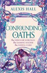 Confounding Oaths - Alexis Hall - 9781399616508