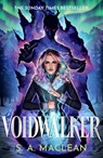 Voidwalker - S. A. MacLean - 9781399616621