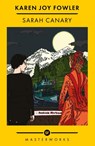 Sarah Canary - Karen Joy Fowler - 9781399617185