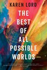 The Best of All Possible Worlds - Karen Lord - 9781399618922
