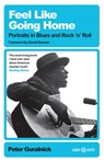 Feel Like Going Home - Peter Guralnick - 9781399619530