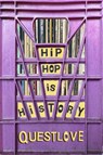 Hip-Hop Is History - Questlove ; Ben Greenman - 9781399621625