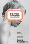 The Story Smuggler - Georgi Gospodinov - 9781399623117