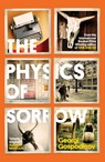 The Physics of Sorrow - Georgi Gospodinov - 9781399623131