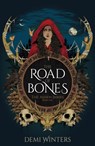 The Road of Bones - Demi Winters - 9781399628136