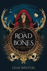 The Road of Bones - Demi Winters - 9781399628167