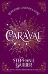 Caraval - Stephanie Garber - 9781399633772