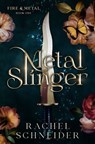 Metal Slinger - Rachel Schneider - 9781399634007