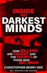 Inside the Darkest Minds - Christopher Berry-Dee - 9781399636001
