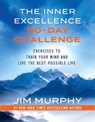 The Inner Excellence 90-Day Challenge - Jim Murphy - 9781399636087