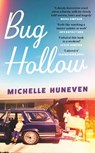 Bug Hollow - Michelle Huneven - 9781399636834