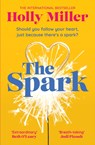 The Spark - Holly Miller - 9781399700887
