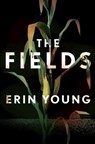 The Fields - Erin Young - 9781399701020