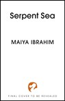 Serpent Sea - Maiya Ibrahim - 9781399702096