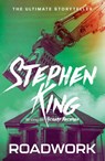 Roadwork - Stephen King ; Richard Bachman - 9781399702461