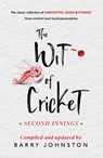 The Wit of Cricket - Barry Johnston - 9781399703673