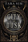 The City of Dusk - Tara Sim - 9781399704137