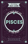 Astrology Self-Care: Pisces - Sarah Bartlett - 9781399704915