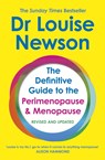 The Definitive Guide to the Perimenopause and Menopause - The Sunday Times bestseller 2024 - Dr Louise Newson - 9781399705172