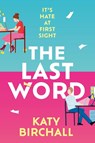 The Last Word - Katy Birchall - 9781399705899