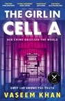 The Girl In Cell A - Vaseem Khan - 9781399707749