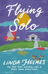 Flying Solo - Linda Holmes - 9781399707794