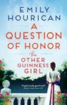 The Other Guinness Girl: A Question of Honor - Emily Hourican - 9781399707992