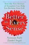Better in Every Sense - Norman Farb ; Zindel Segal - 9781399708166