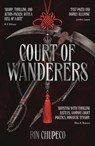 Court of Wanderers - Rin Chupeco - 9781399711630