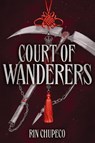 Court of Wanderers - Rin Chupeco - 9781399711661